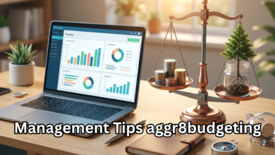 The Ultimate Guide to Management Tips aggr8budgeting: Mastering Your Finances