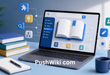 PushWiki com: A Complete Guide to Understanding, Using, and Maximizing Its Potential